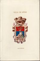 Banquet du 26 avril 1903 offert à Monsieur Emile LOUBET par le Conseil Municipal et la Chambre de Commerce de Bône (Algérie)